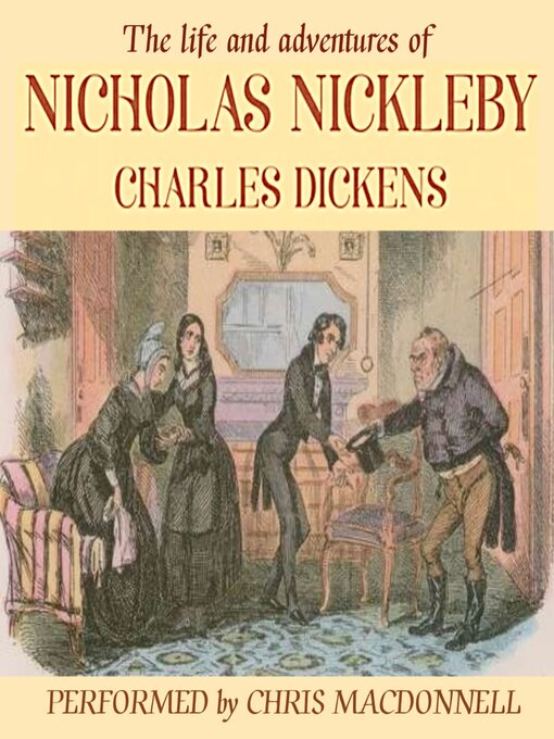 Title details for The Life and Adventures of Nicholas Nickleby by Charles Dickens - Wait list